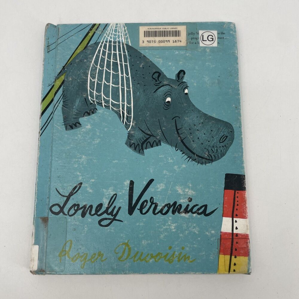 Lonely Veronica Roger Duvoisin 1963 Vintage Hardcover Alfred A Knopf *EX-LIBRARY